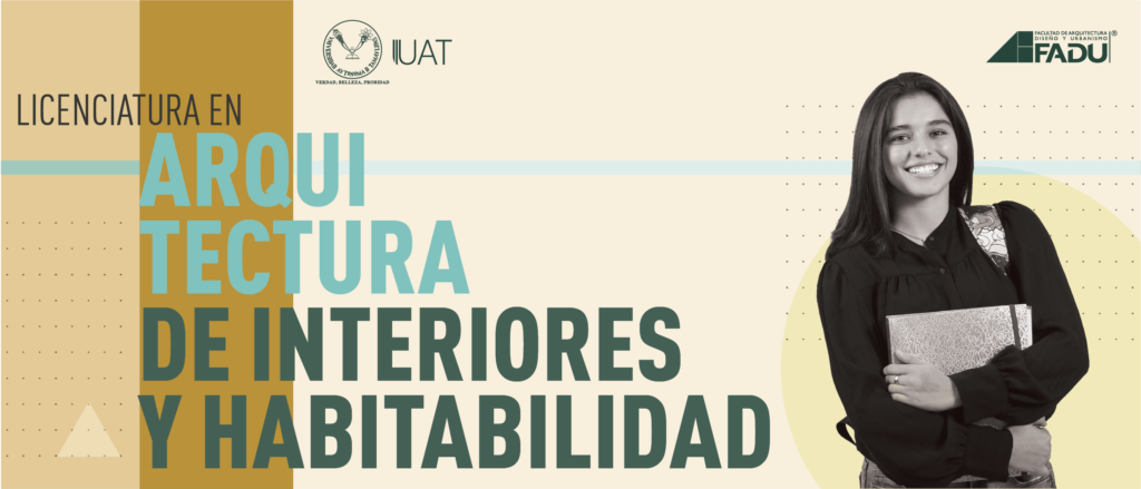 Licenciado en Arquitectura de Interiores y Habitabilidad