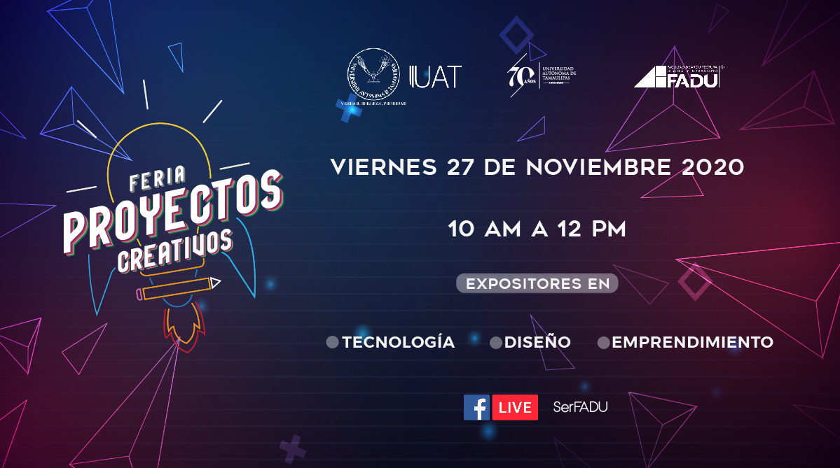 Feria Proyectos Creativos 2020-3 FADU UAT