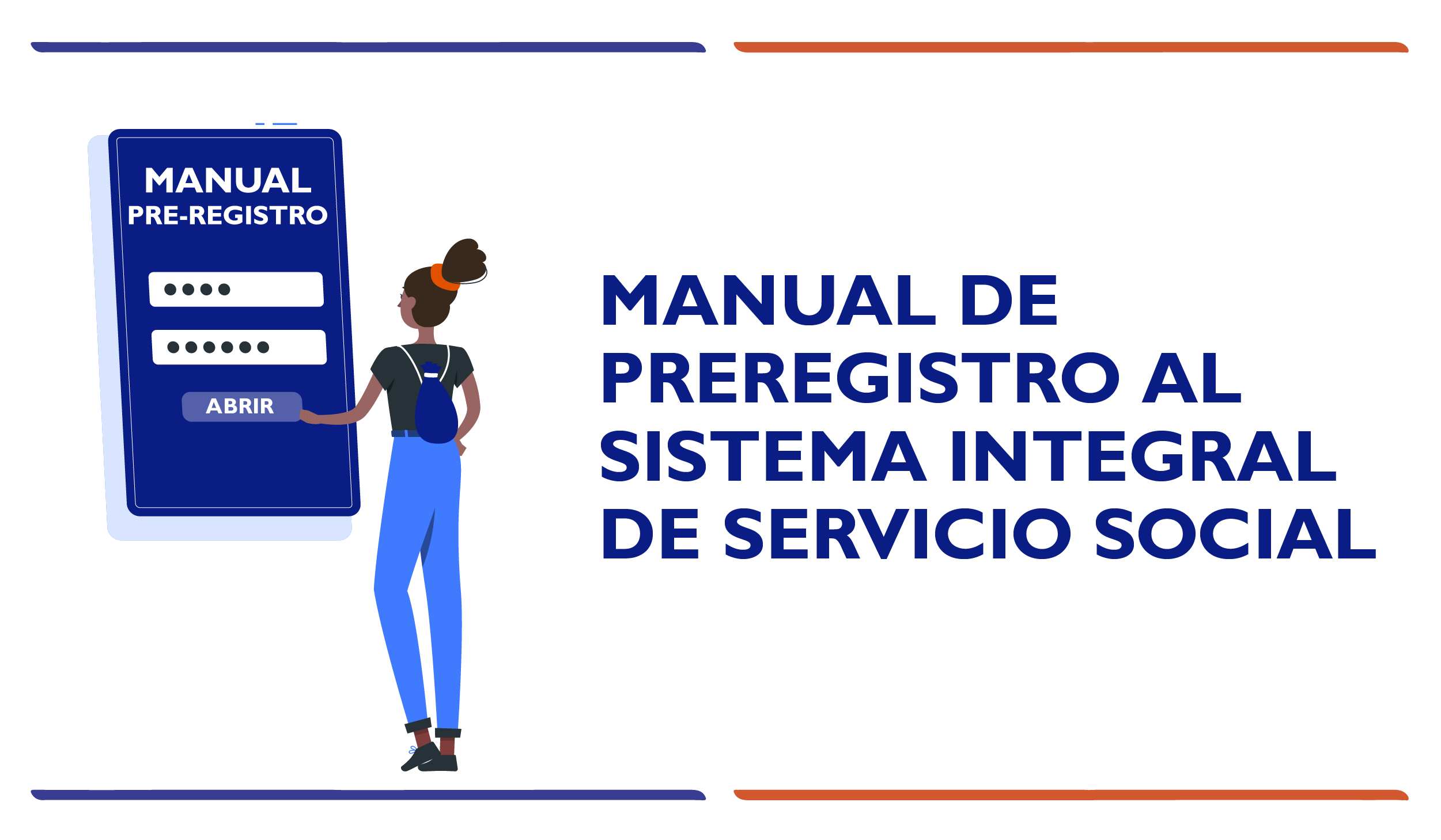 MANUAL DE PREREGISTRO AL SISTEMA INTEGRAL DE SERVICIO SOCIAL