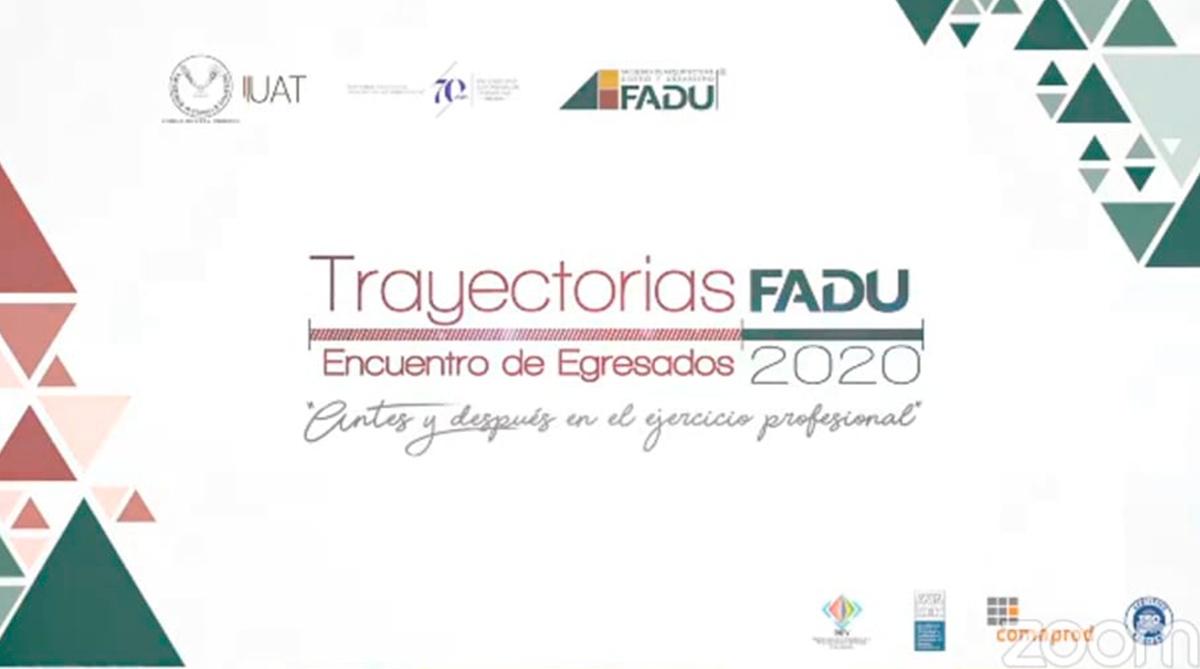 Se lleva a cabo en la FADU el 3.ᵉʳ Encuentro de Egresados FADU 2020