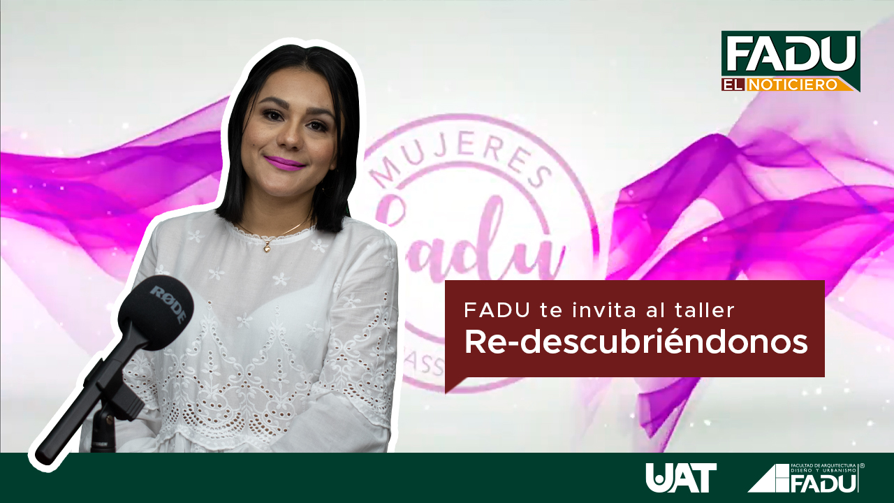 Acompáñanos al Taller Re-Descubriéndonos con la Especialista en Psicología Claudia Coblentz