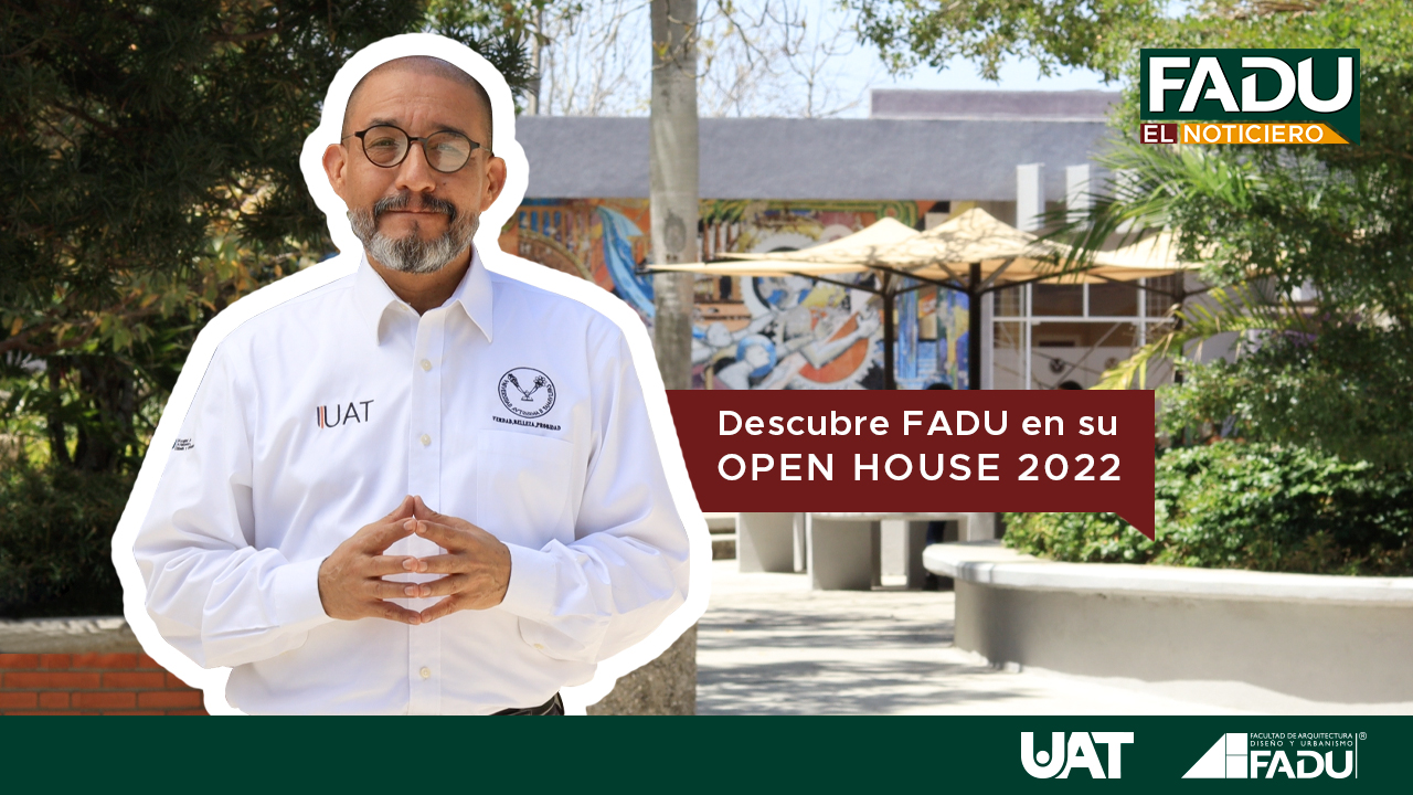 Ven y descubre FADU: Open House 2022