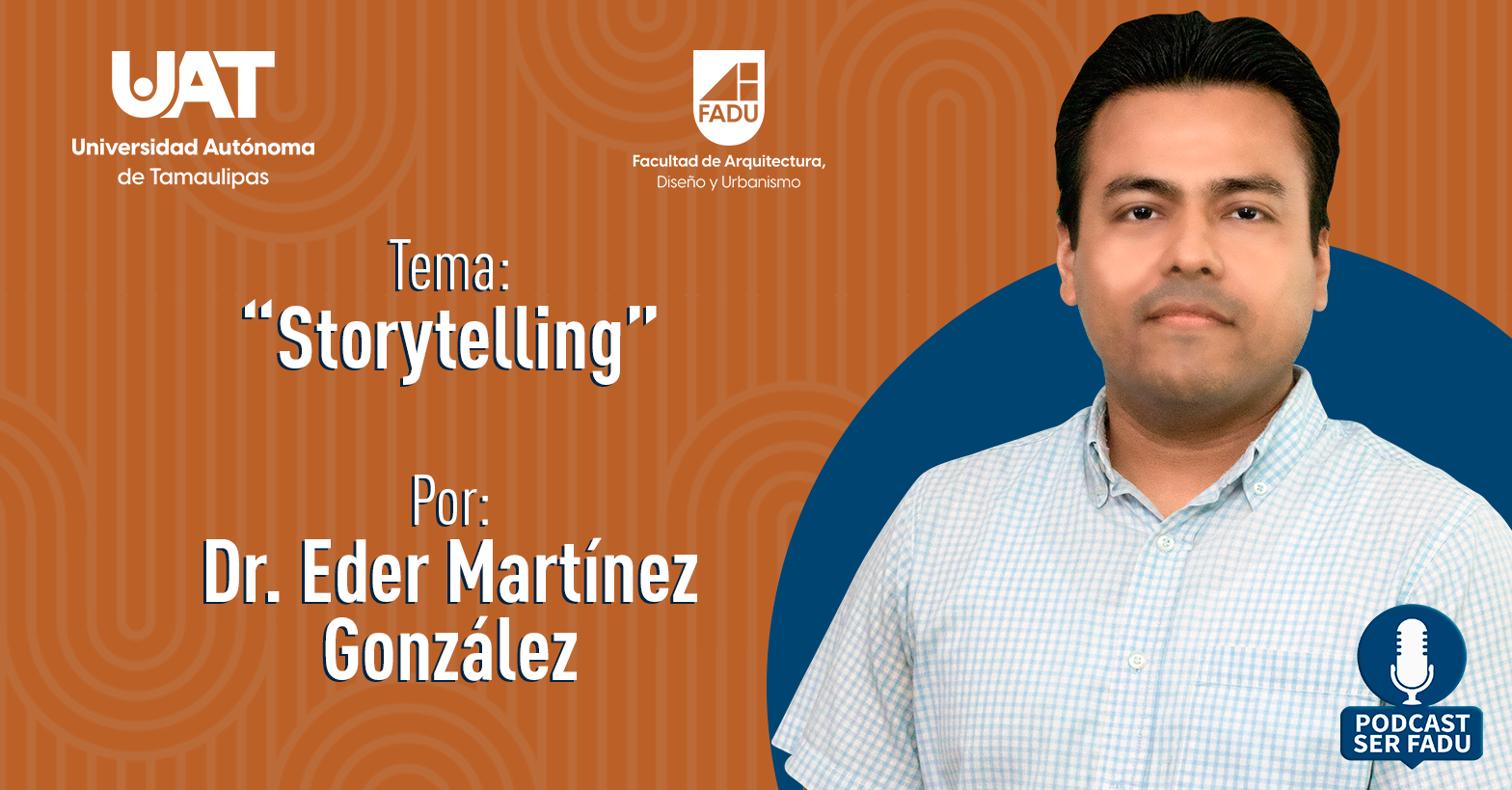 "Storytelling" por el Mtro. Eder Martínez