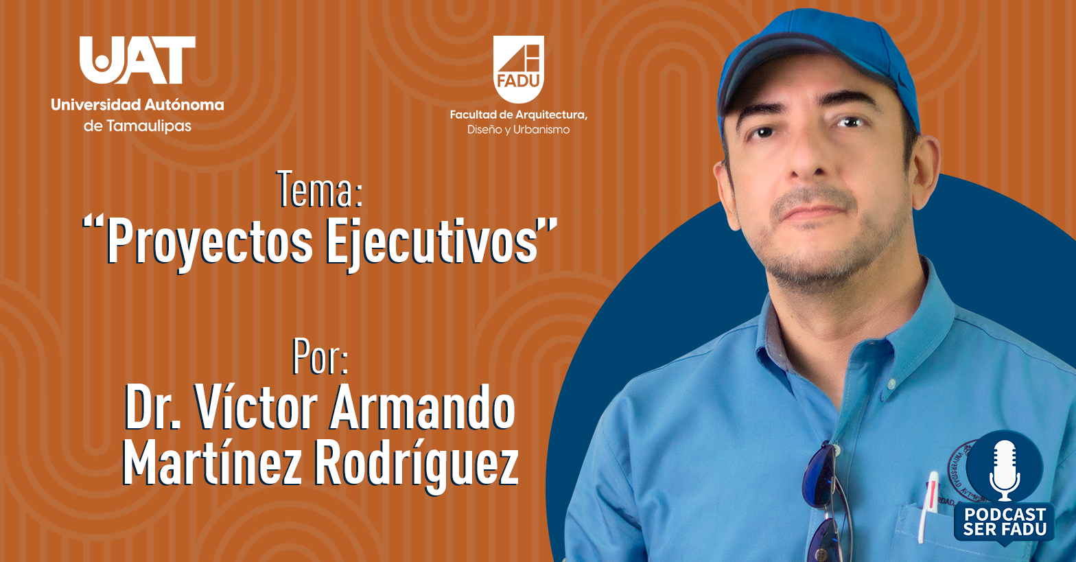 "Proyectos Ejecutivos" por el Mtro. Víctor Armando Martínez Rodríguez