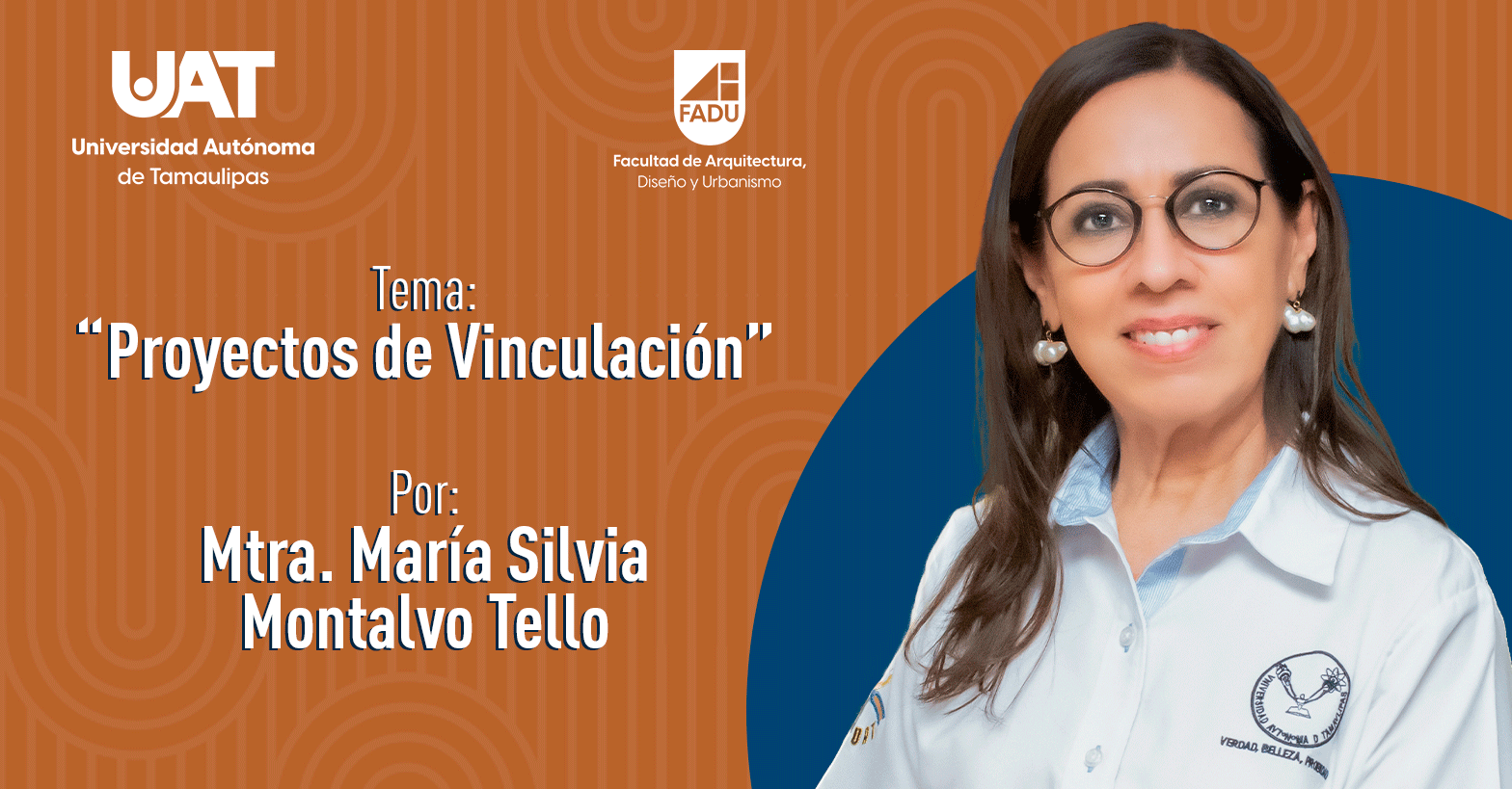 "Proyectos de Vinculación" por la Arq. María Silvia Montalvo Tello