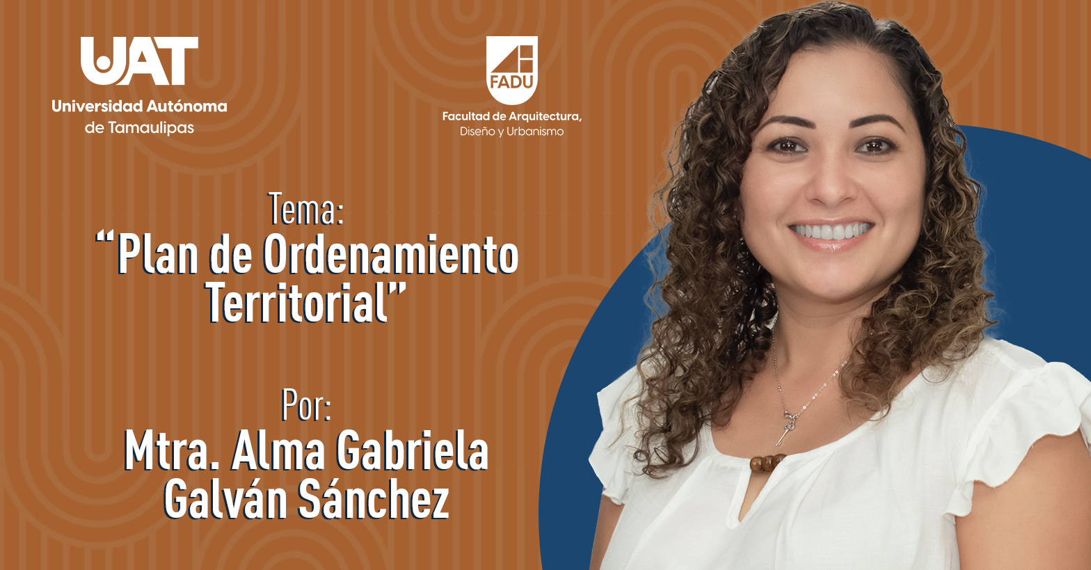 "Plan de Ordenamiento Territorial" por la Mtra. Alma Gabriela Galván Sánchez
