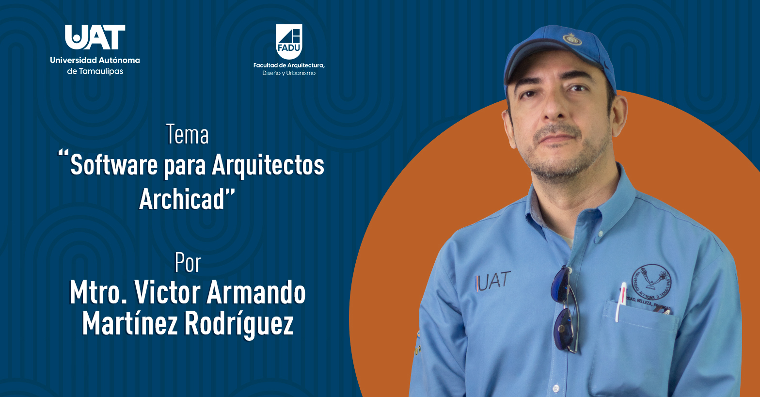 “Software para Arquitectos ArchiCAD” por el Mtro. Víctor Armando Martínez Rodríguez