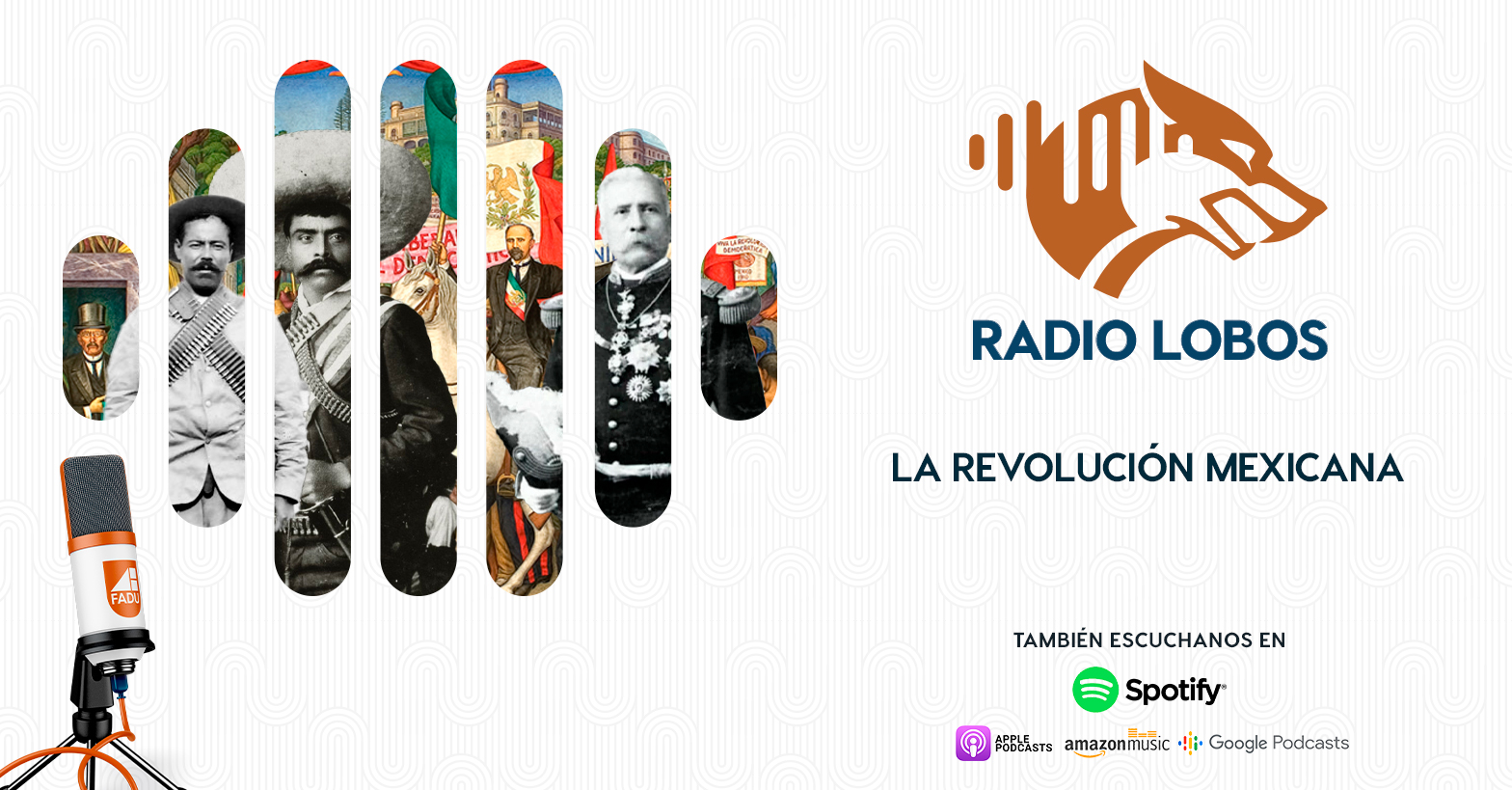 La Manada 11 – “La Revolución Mexicana”
