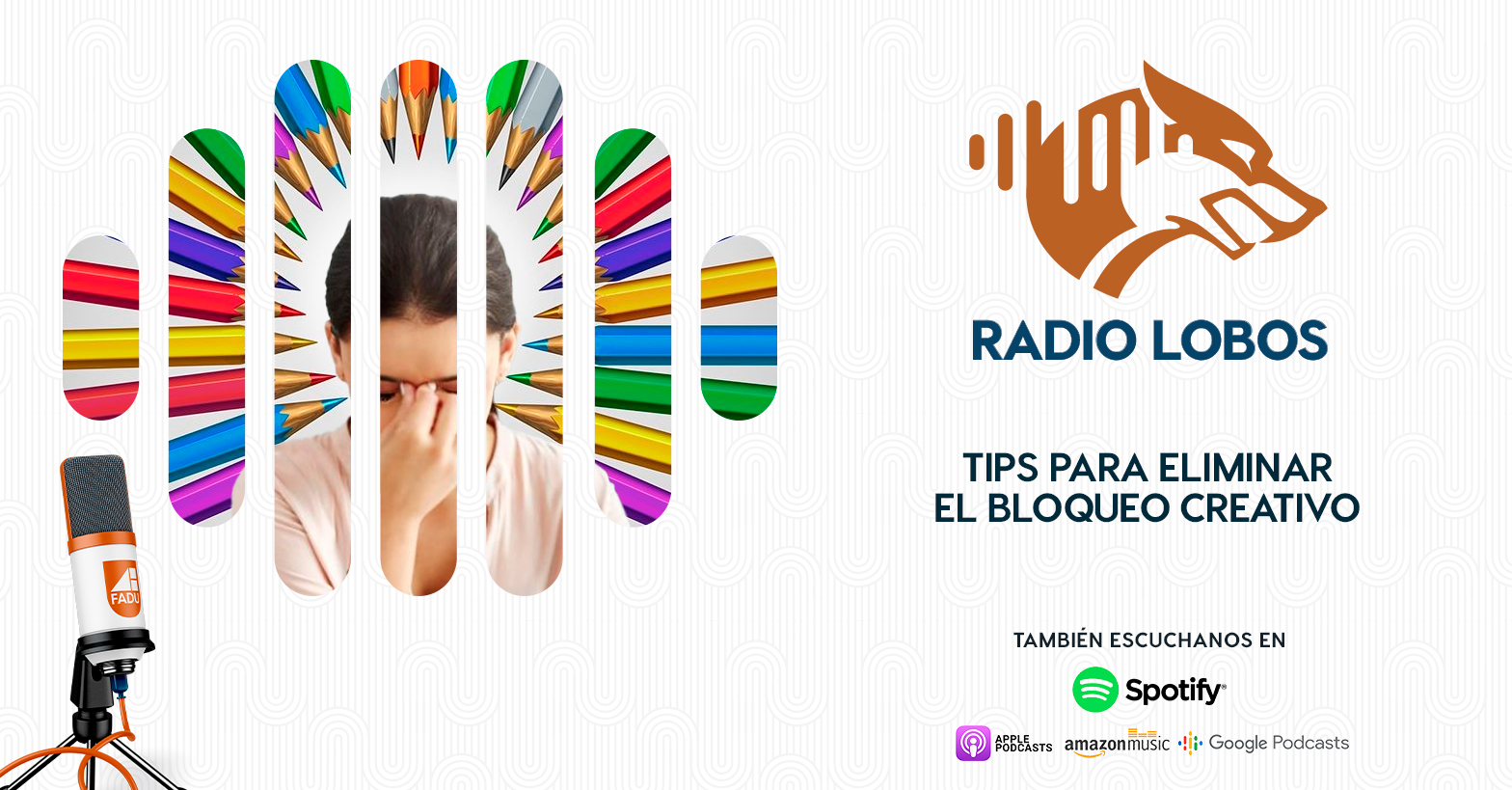 La Manada 13 – “Tips para Eliminar el Bloqueo Creativo”