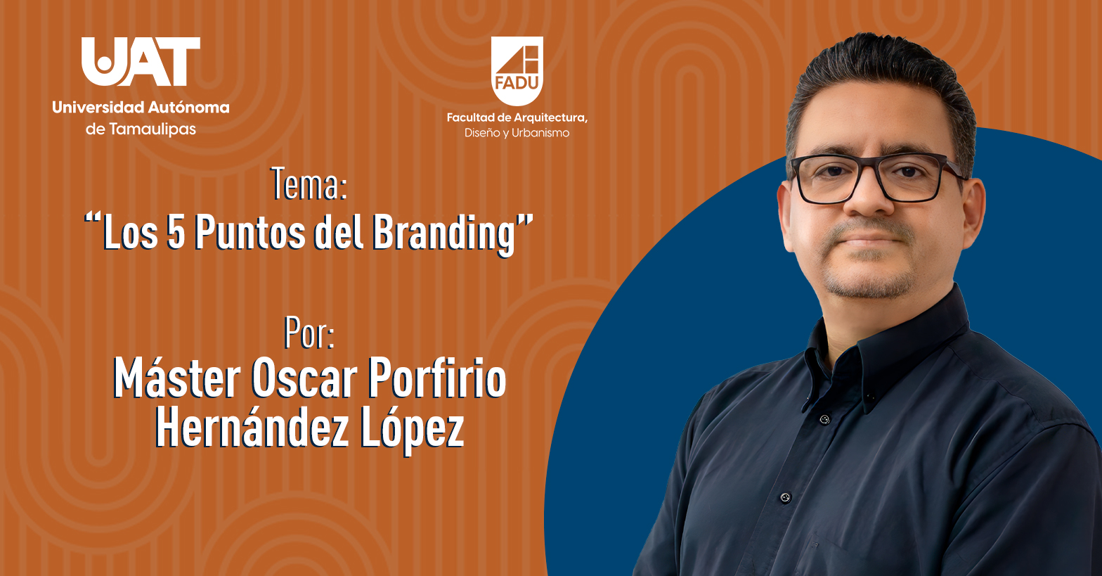 "Los 5 Puntos del Branding" por el Máster Oscar Porfirio Hernández López