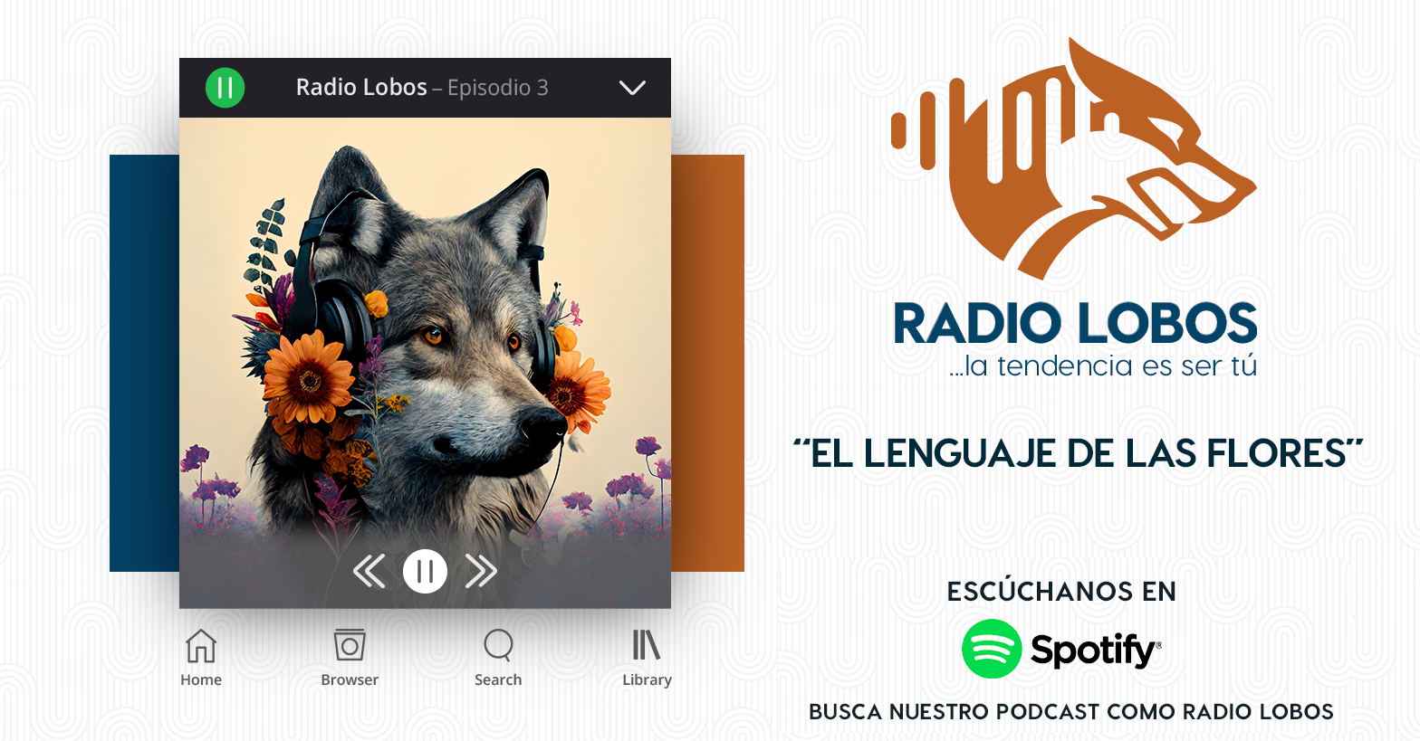 Radio LOBOS 3 – “El Lenguaje de las Flores”