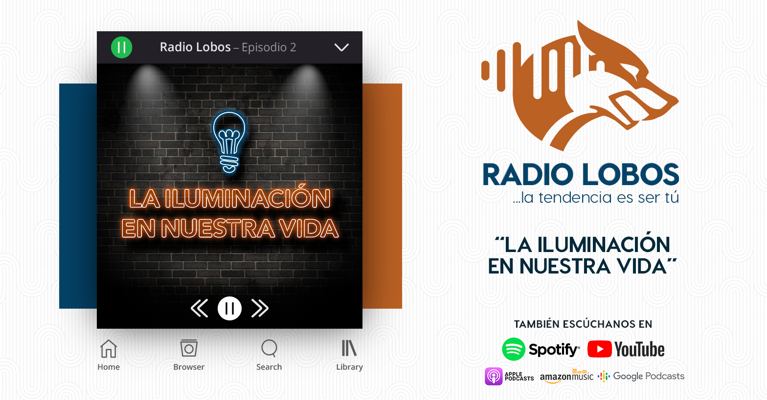 Radio LOBOS 2 - "La Iluminación en Nuestra Vida"