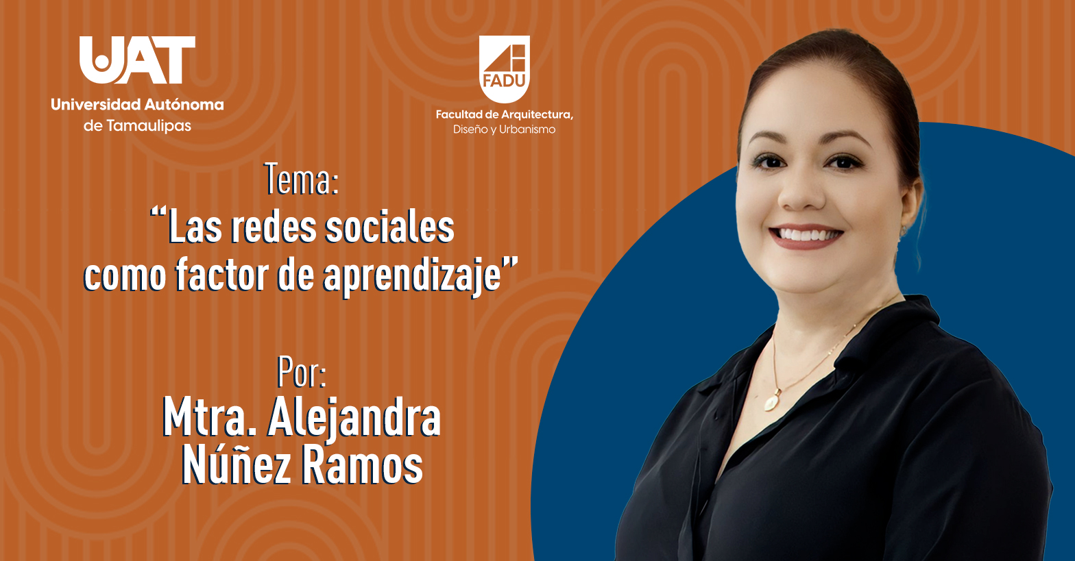 "Las Redes Sociales como Factor de Aprendizaje" por la Mtra. Alejandra Núñez Ramos