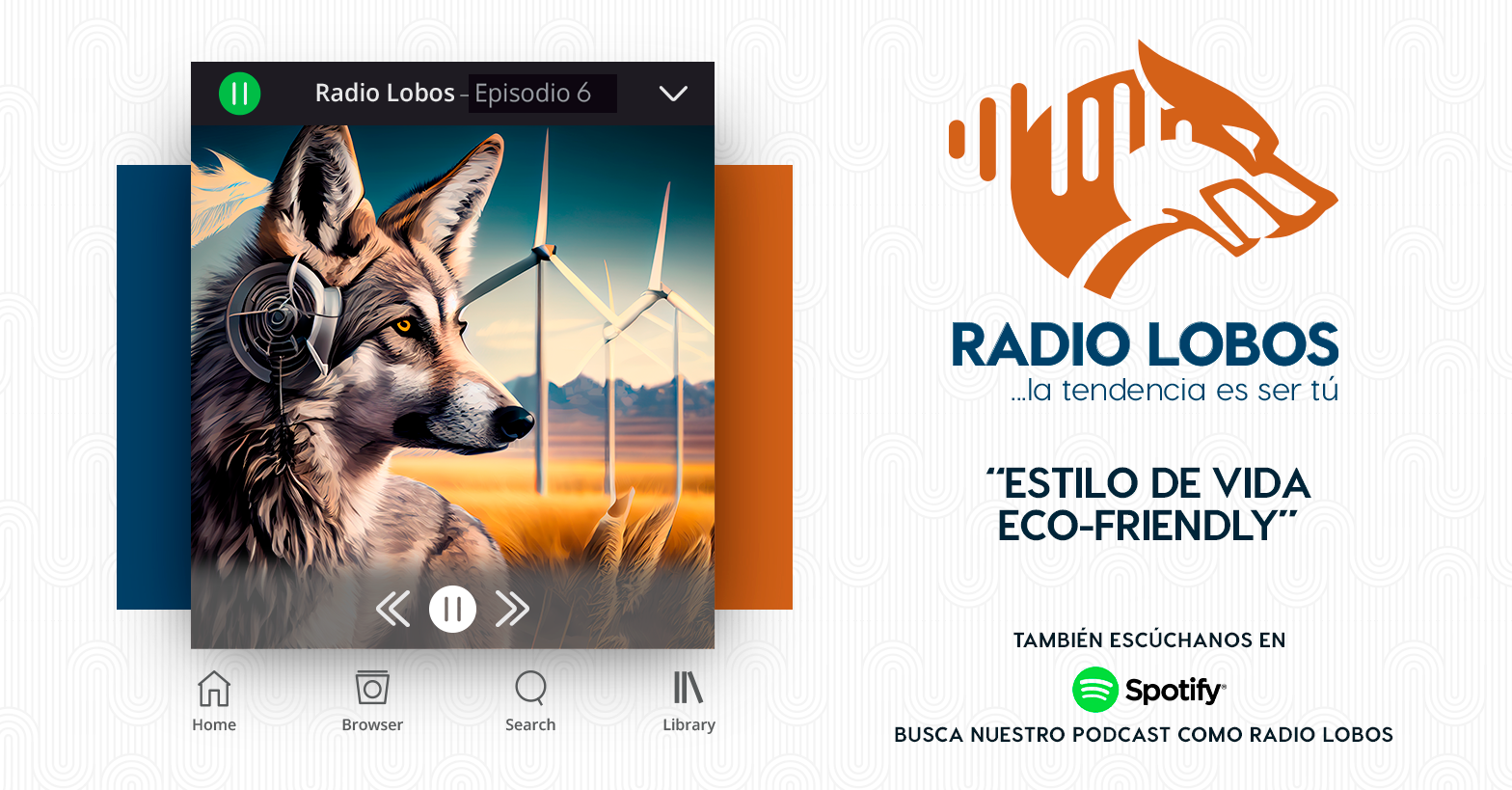 Radio LOBOS 6 - "Estilo de Vida: Eco-Friendly"