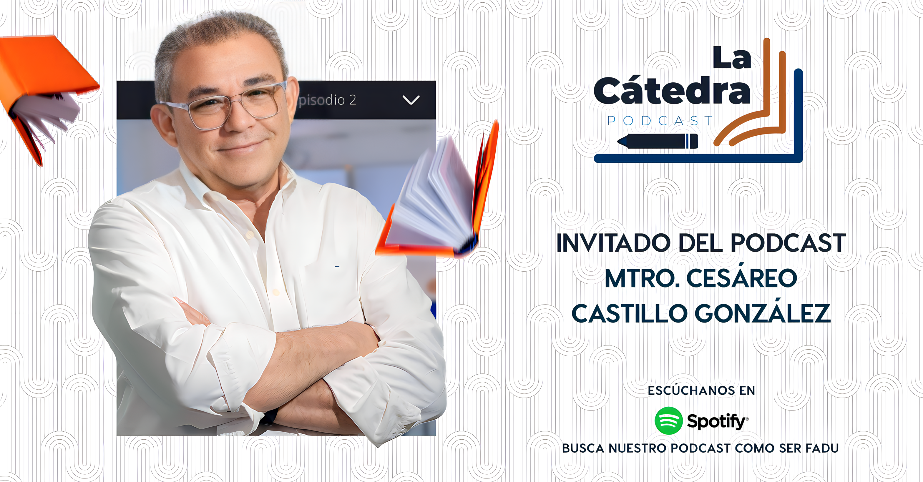 La CÁTEDRA 2 - "Arq. Cesáreo Castillo González"