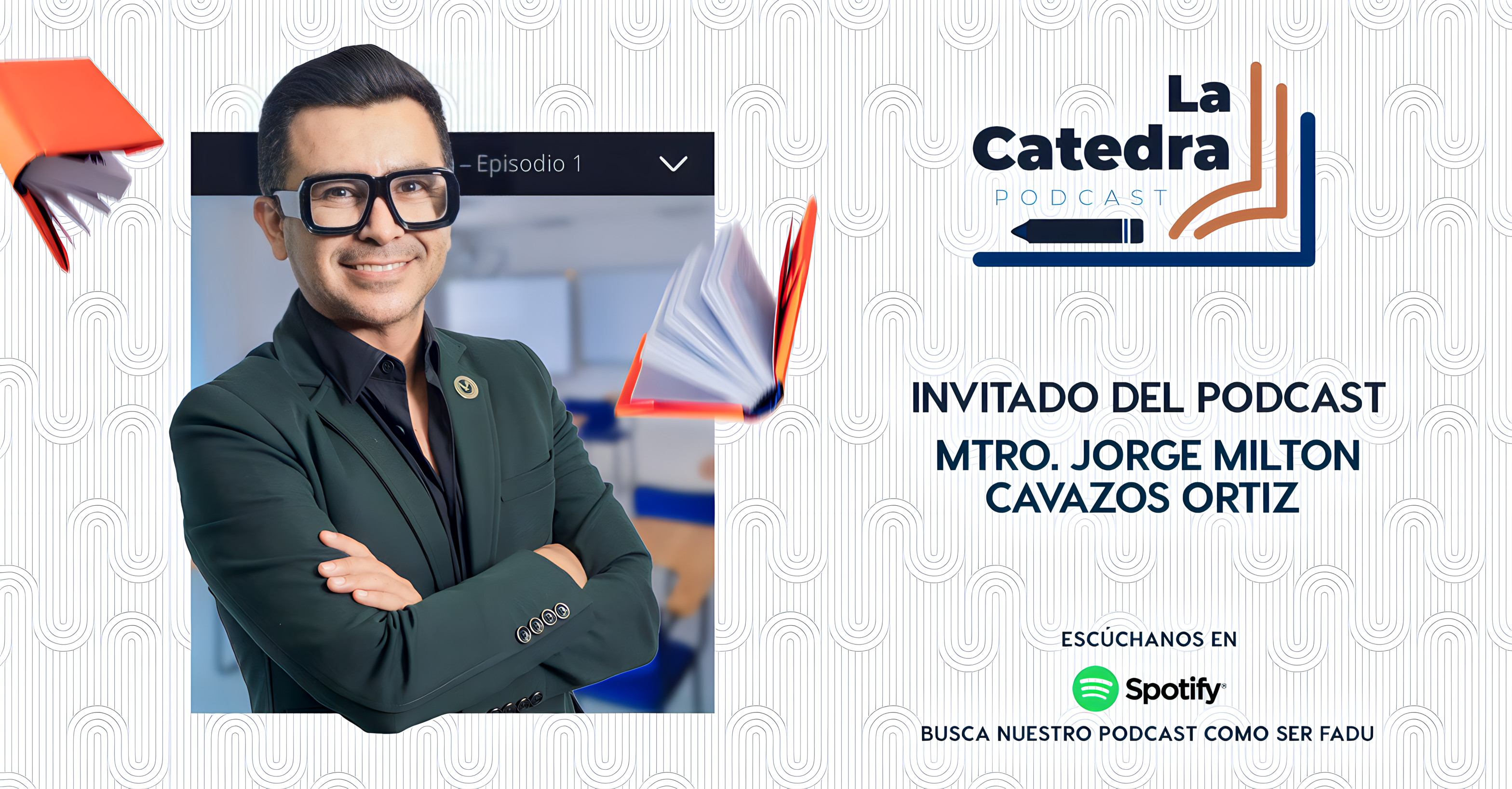 La Cátedra 1 - "Mtro. Jorge Milton Cavazos Ortiz"