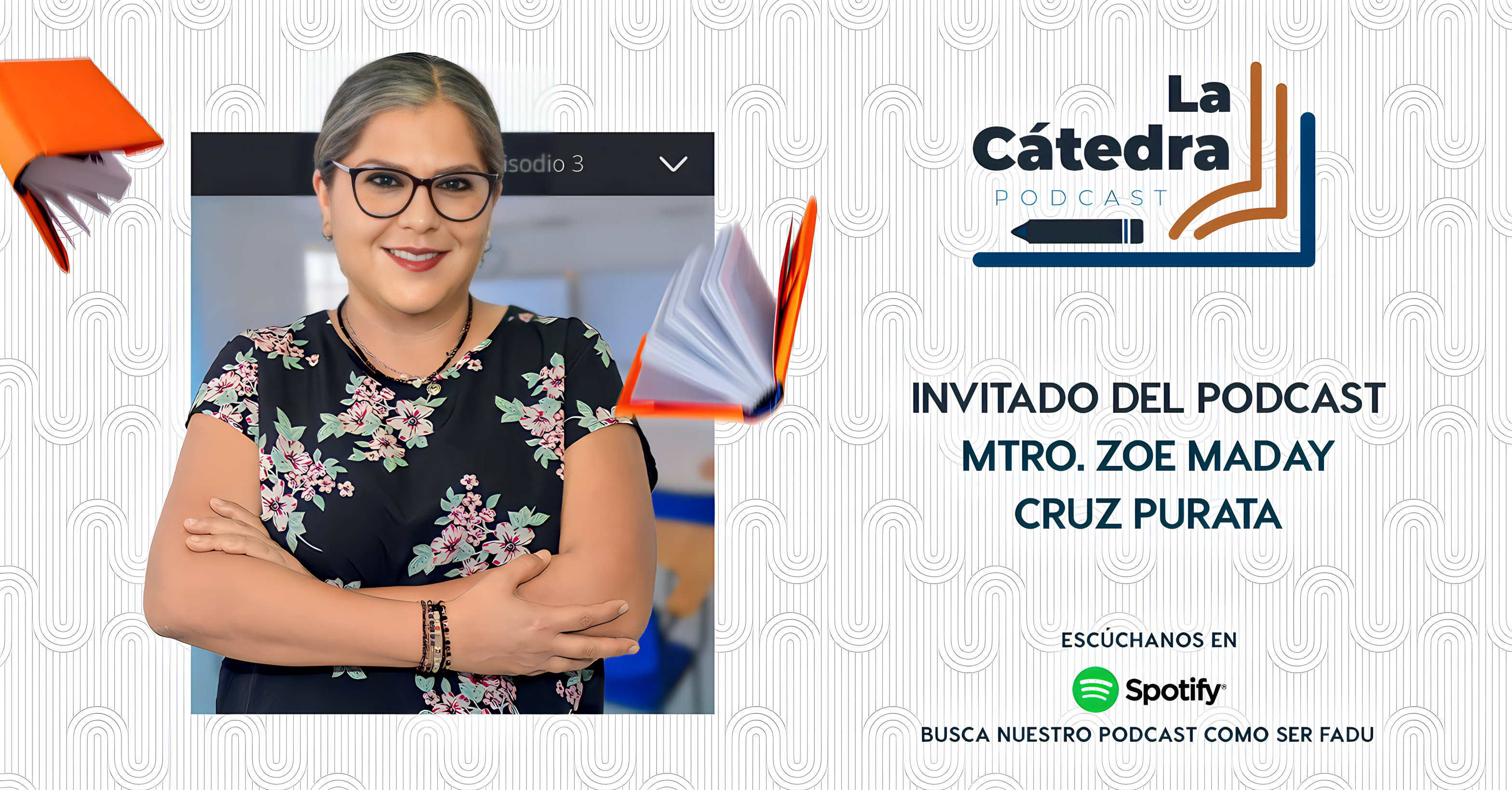 La CÁTEDRA 3 - "Mtra. Zoe Madai Cruz Purata"