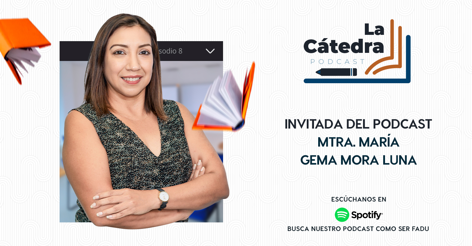 La CÁTEDRA 8 – “Mtra. María Gemma Mora Luna”