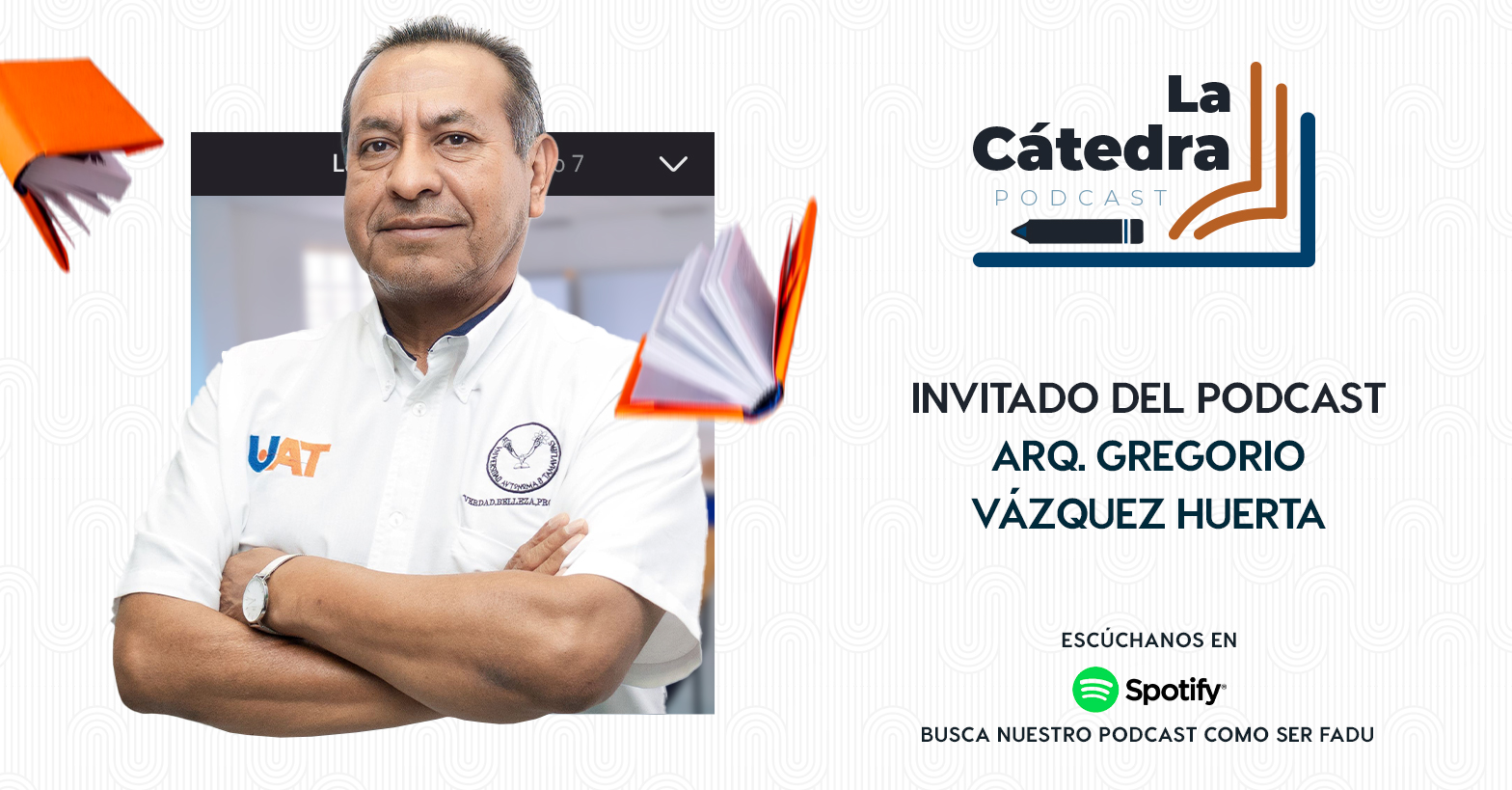 La CÁTEDRA 7 - "Mtro. Gregorio Vázquez Huerta"