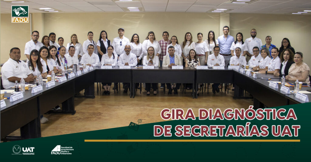 Gira Diagnóstica de Secretarías UAT