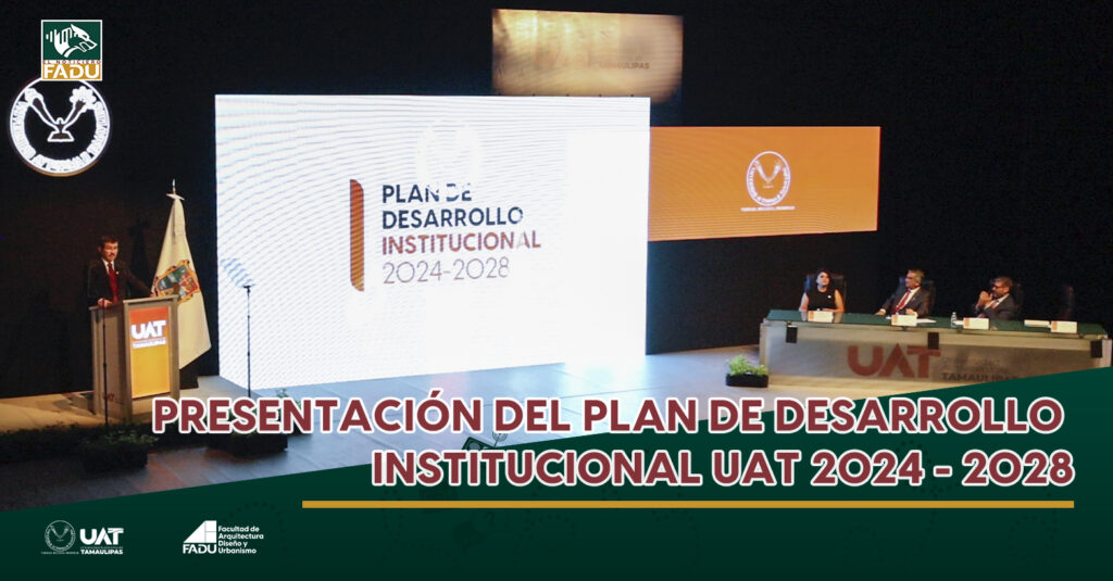 Presentación del Plan de Desarrollo Institucional 2024 - 2028