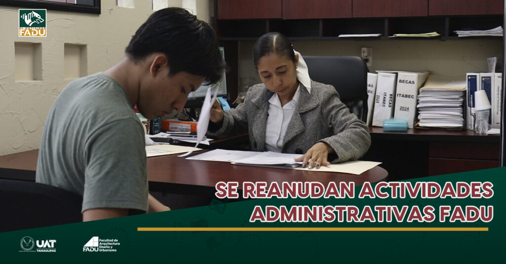 Se reanudan actividades administrativas FADU