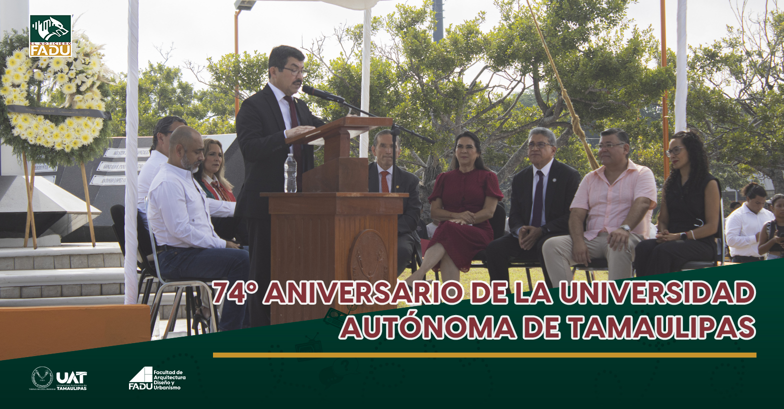 74º Aniversario de la Universidad Autónoma de Tamaulipas
