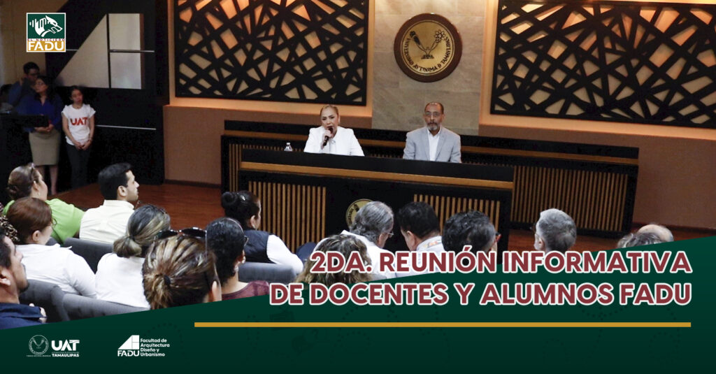2da. Reunión Informativa de Docentes y Alumnos FADU