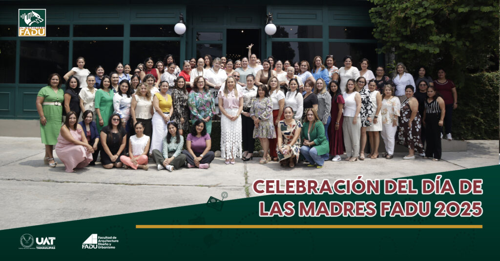 Celebración del Día de las Madres FADU 2025
