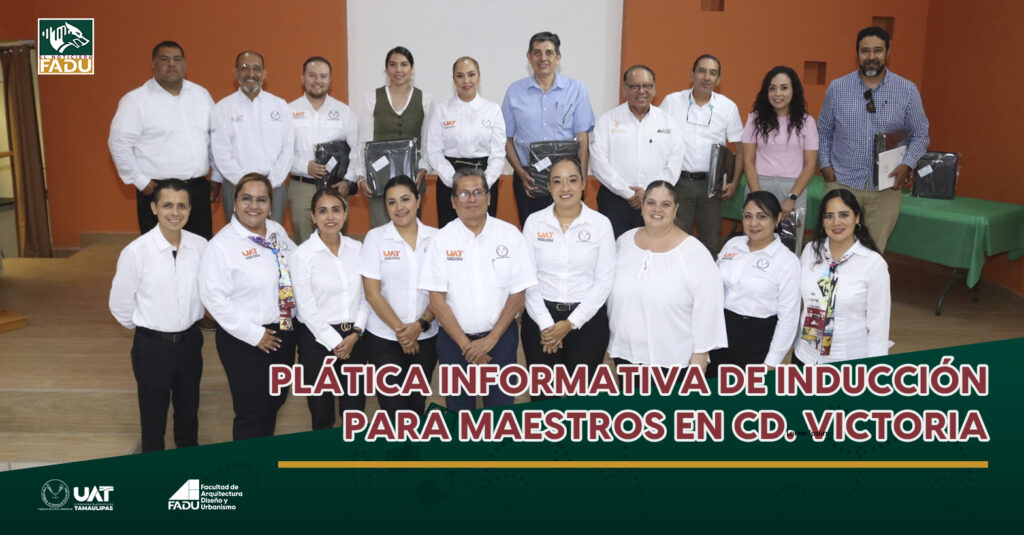 Plática Informativa de Inducción para Maestros en Cd. Victoria