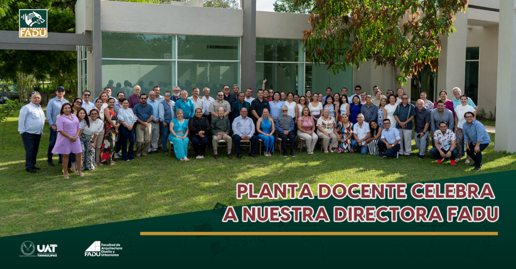 Planta docente celebra a nuestra Directora FADU