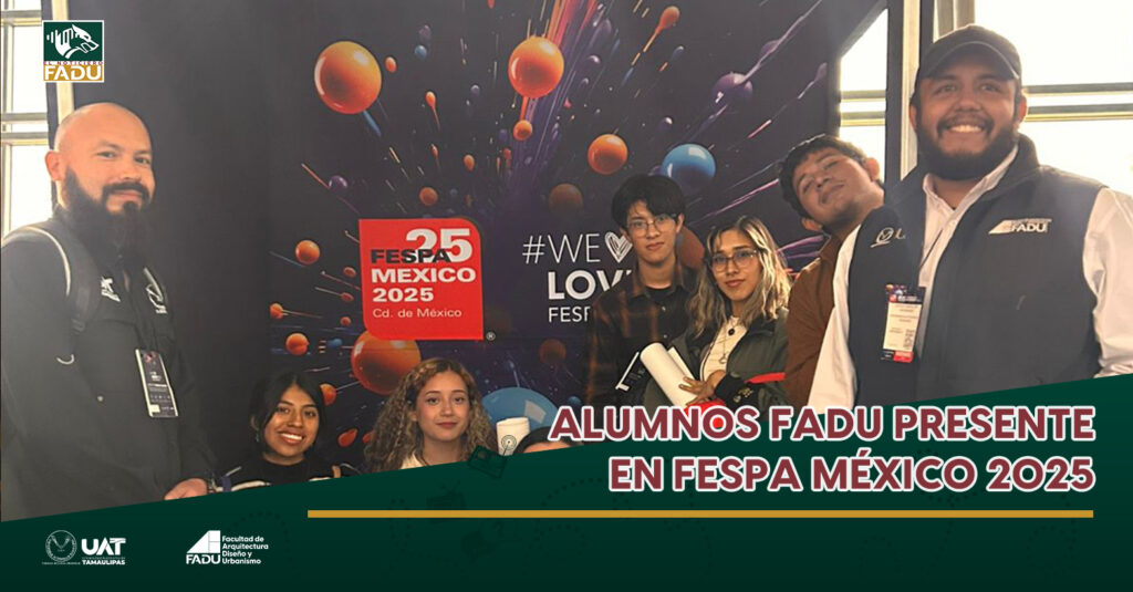 Alumnos FADU presente en el FESPA México 2025