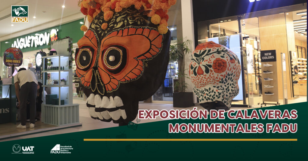 Exposición de calaveras monumentales FADU