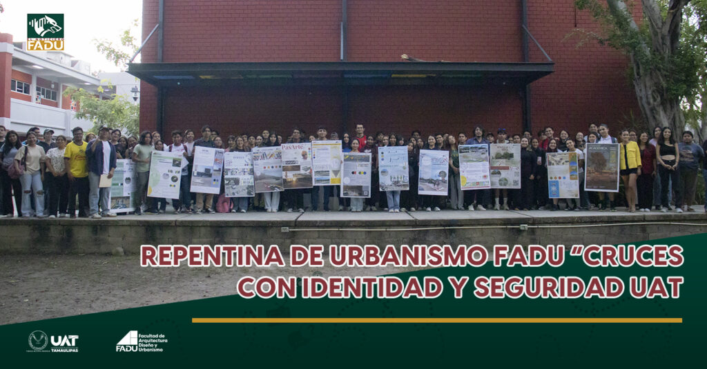 Repentina de Urbanismo FADU "Cruces con identidad y seguridad UAT"