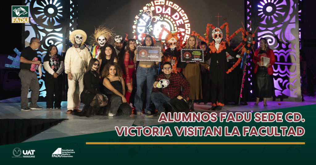 Alumnos FADU sede Cd. Victoria visitan la Facultad