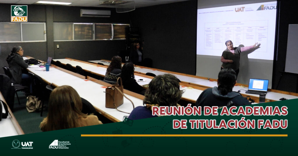 Reunión de academias de titulación FADU