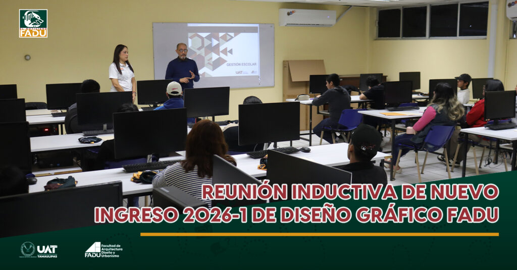 Reunión inductiva de nuevo ingreso 2026-1 de Diseño Gráfico