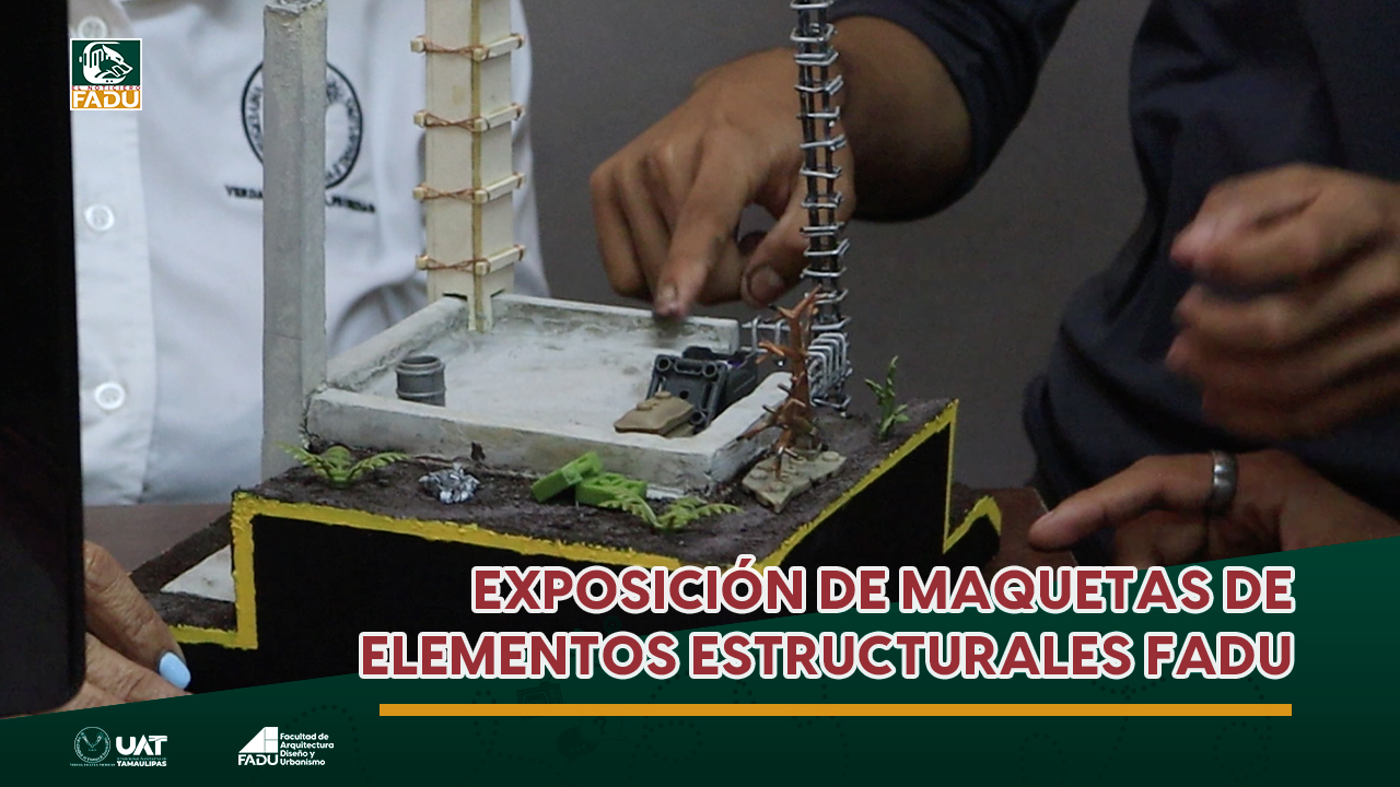 Exposición de maquetas de elementos estructurales FADU