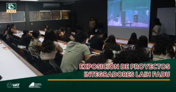 Exposición de proyectos integradores LAIH FADU