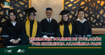 Ceremonia solemne de titulación por excelencia académica FADU